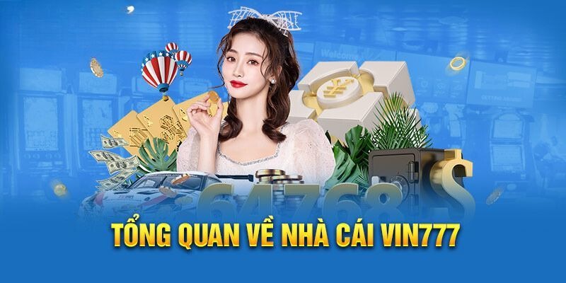 Điểm mạnh nổi bật của nhà cái uy tín Vin777 Điểm mạnh nổi bật của nhà cái uy tín Vin777