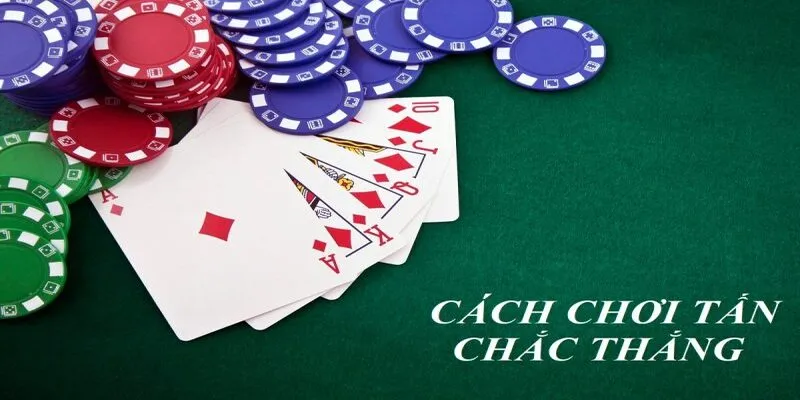 Quy luật tham gia bài tấn cho người mới bắt đầu