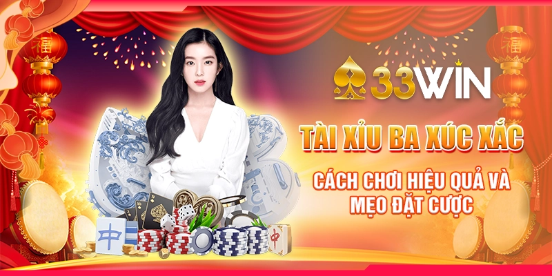Tài Xỉu Ba Xúc Xắc: Cách Chơi Hiệu Quả Và Mẹo Đặt Cược